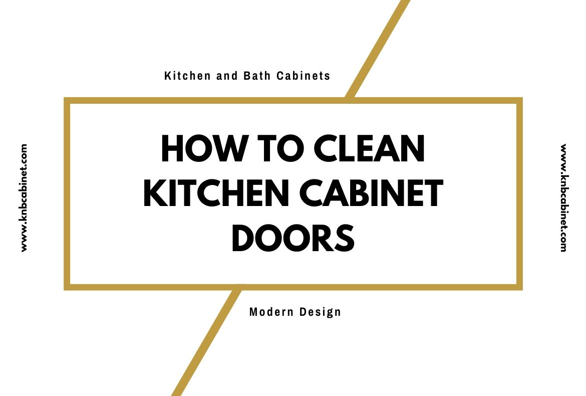 How to Clean Kitchen Cabinet Doors
