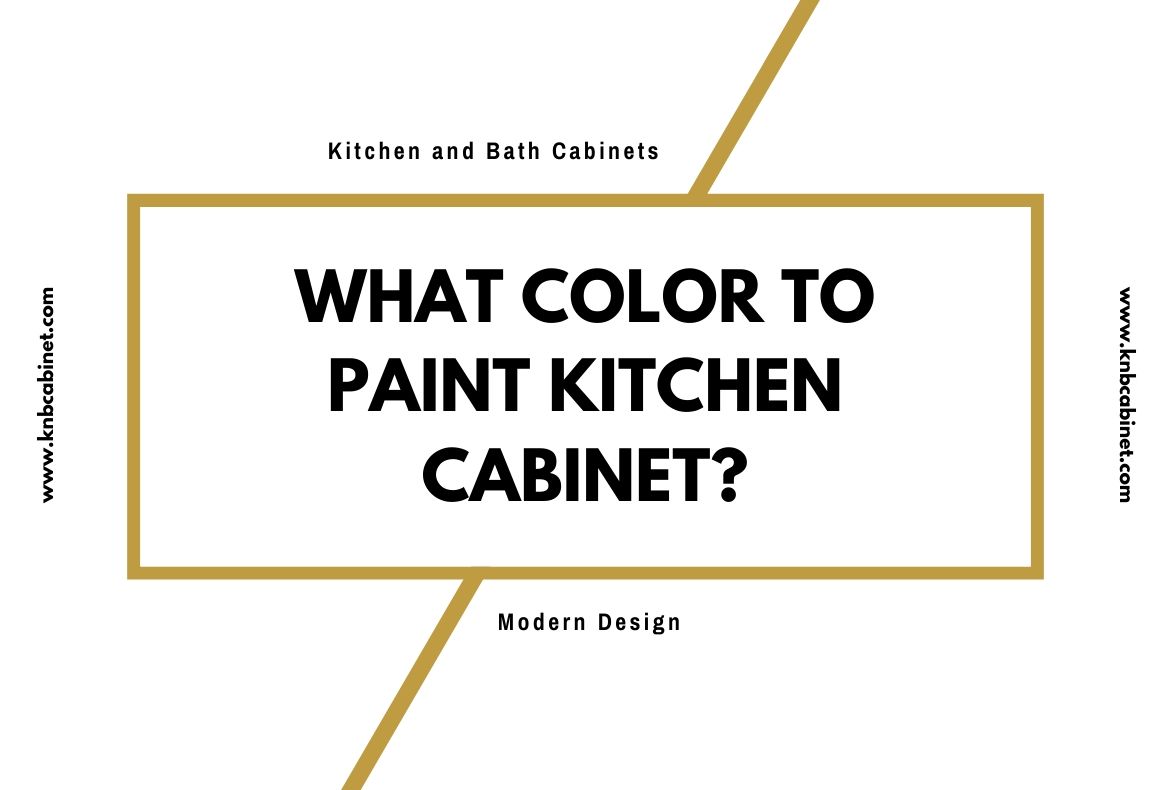 What Color to Paint Kitchen Cabinet