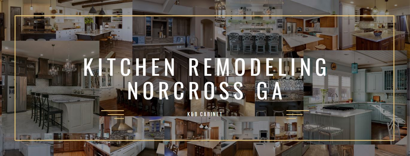 Kitchen Remodeling Norcross GA