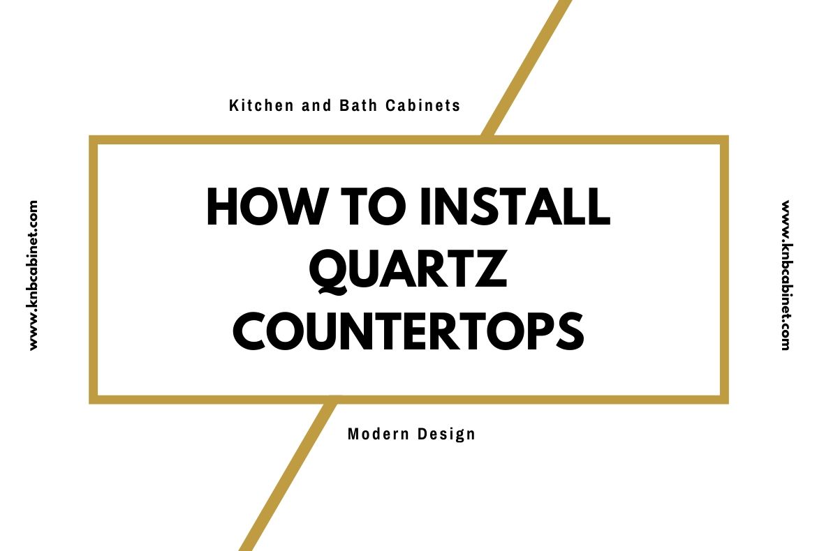How To Install Quartz Countertops